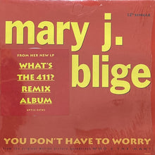 画像をギャラリービューアに読み込む, MARY J. BLIGE / YOU DON'T HAVE TO WORRY