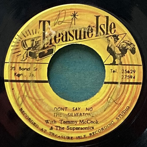 ジャマイカ7” The Silvertones / The Charmers Dont Say No / Keep On Going none Treasure Isle /00050 SILVERTONES/CHARMERS / DON'T SAY NO/KEEP ON GOING – VINYL