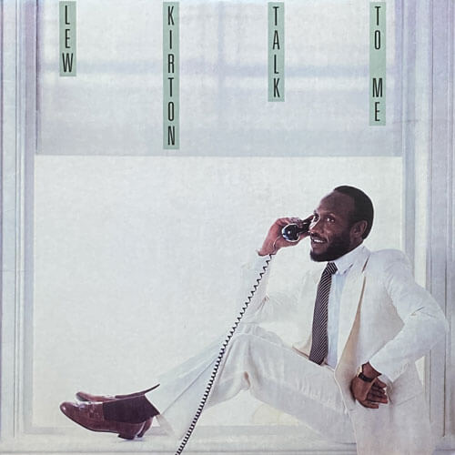LEW KIRTON / TALK TO ME – VINYL CHAMBER