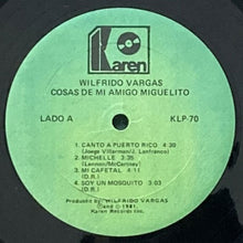 画像をギャラリービューアに読み込む, WILFRIDO VARGAS / COSAS DE MI AMIGO MIGUELITO