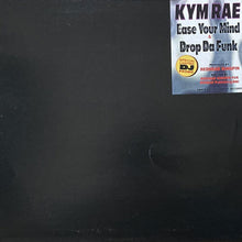 画像をギャラリービューアに読み込む, KYM RAE / EASE YOUR MIND/DROP DA FUNK