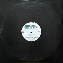 画像をギャラリービューアに読み込む, HELL RELL / STREETS GON' LOVE ME/I AIN'T PLAYIN WIT 'EM