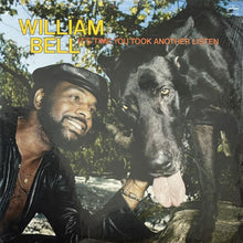 画像をギャラリービューアに読み込む, WILLIAM BELL / IT'S TIME YOU TOOK ANOTHER LISTEN