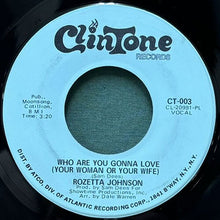 画像をギャラリービューアに読み込む, ROZETTA JOHNSON / WHO ARE YOU GONNA LOVE (YOUR WOMAN OR YOUR WIFE)/I CAN FEEL MY LOVE COMIN' DOWN