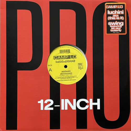 CAMP LO / LUCHINI AKA (THIS IS IT)/SWING – VINYL CHAMBER