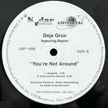 画像をギャラリービューアに読み込む, DEJA GRUV featuring RAKIM / YOU'RE NOT AROUND