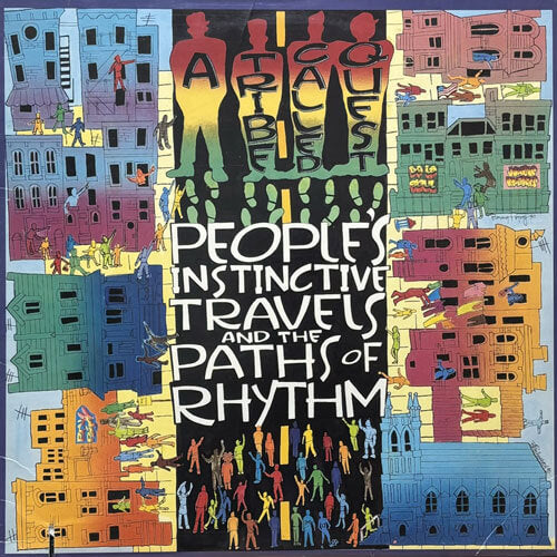 A TRIBE CALLED QUEST / PEOPLE'S INSTINCTIVE TRAVELS AND THE