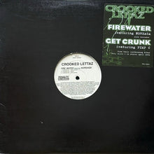 画像をギャラリービューアに読み込む, CROOKED LETTAZ / FIRE WATER/GET CUNK