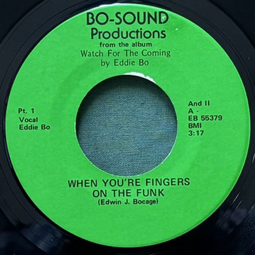 EDDIE BO / WHEN YOU'RE FINGERS ON THE FUNK/THE SUN SHINES DOWN