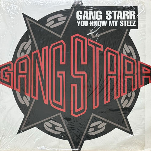 GANG STARR / YOU KNOW MY STEEZ/SO WASSUP?!