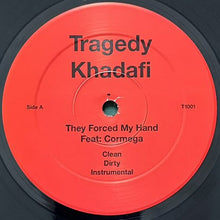 画像をギャラリービューアに読み込む, TRAGEDY KHADAFI / THEY FORCED MY HAND/W.W.T. (WORLD SIDE THUGS)