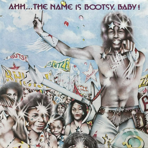 BOOTSY'S RUBBER BAND / AHH...THE NAME IS BOOTSY, BABY!