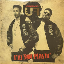 画像をギャラリービューアに読み込む, ULTIMATE FORCE / I'M NOT PLAYIN'