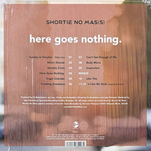 画像をギャラリービューアに読み込む, SHORTIE NO MASS / HERE GOES NOTHING