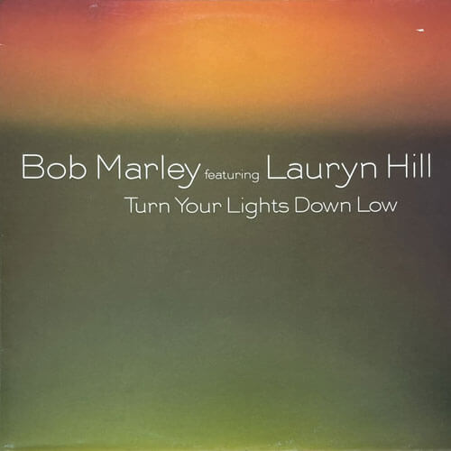 7ep●SISTER KAYA /TURN YOUR LIGHT DOWN Bob Marley - Turn Your Lights Down Low (feat. Lauryn Hill