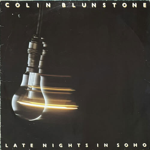 COLIN BLUNSTONE / LATE NIGHT IN SOHO – VINYL CHAMBER