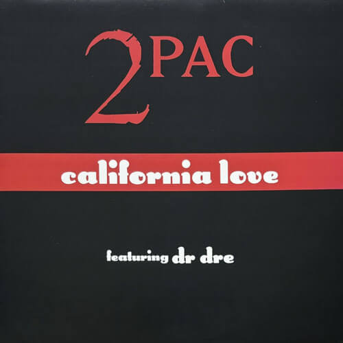 2PAC / CALIFORNIA LOVE – VINYL CHAMBER