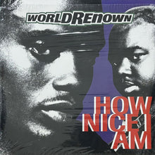 画像をギャラリービューアに読み込む, WORLD RENOWN / HOW NICE I AM