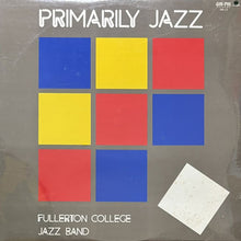 画像をギャラリービューアに読み込む, FULLERTON COLLEGE JAZZ BAND / PRIMARILY JAZZ