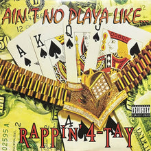 画像をギャラリービューアに読み込む, RAPPIN' 4-TAY / AIN'T NO PLAYA/STILL PHUCKIN' WIT MY FOLK$