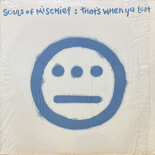 画像をギャラリービューアに読み込む, SOULS OF MISCHIEF / THAT'S WHEN YA LOST/LET 'EM KNOW