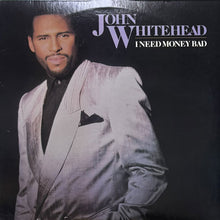 画像をギャラリービューアに読み込む, JOHN WHITEHEAD / I NEED MONEY BAD