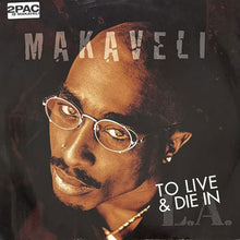 画像をギャラリービューアに読み込む, MAKAVELI (2PAC) / TO LIVE AND DIE IN L.A./JUST LIKE DADDY