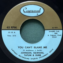 画像をギャラリービューアに読み込む, JOHNSON, HAWKINS, TATUM & DURR / YOU CAN'T BLAME ME/YOUR LOVE KEEPS DRAWING ME CLOSER