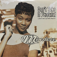 画像をギャラリービューアに読み込む, MONICA / DON'T TAKE IT PERSONAL (JUST ONE OF DEM DAYS)
