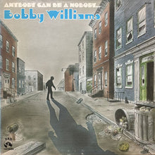 画像をギャラリービューアに読み込む, BOBBY WILLIAMS / ANYBODY CAN BE A NOBODY