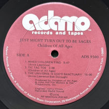 画像をギャラリービューアに読み込む, CHILDREN OF ALL AGES / JUST MIGHT TURN OUT TO BE SAGES