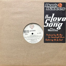 画像をギャラリービューアに読み込む, BUSH BABEES / THE LOVE SONG (THE REMIX)