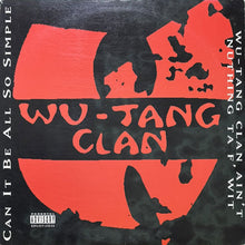 画像をギャラリービューアに読み込む, WU-TANG CLAN / CAN IT BE ALL SO SIMPLE/WU-TANG CLAN AIN'T NUTHING TA F' WIT