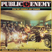画像をギャラリービューアに読み込む, PUBLIC ENEMY / YOU'RE GONNA GET YOURS/MIUZI WEIGHS A TON/REBEL WITHOUT A PAUSE