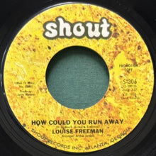 画像をギャラリービューアに読み込む, LOUISE FREEMAN / I CAN DO IT (IF I SEE IT)/HOW COULD YOU RUN AWAY