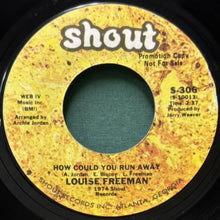 画像をギャラリービューアに読み込む, LOUISE FREEMAN / I CAN DO IT (IF I SEE IT)/HOW COULD YOU RUN AWAY