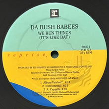 画像をギャラリービューアに読み込む, DA BUSH BABEES / WE RUN THINGS (IT'S LIKE DAT)/ORIGINAL