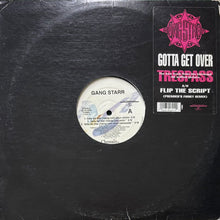 画像をギャラリービューアに読み込む, GANG STARR / GOTTA GET OVER (TAKING LOOT)/FLIP THE SCRIPT