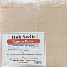 画像をギャラリービューアに読み込む, ROB SWIFT / DOPE ON PLASTIC/DO YOU DANCE