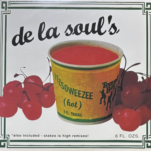 DE LA SOUL / ITZSOWEEZEE (HOT)/STAKES IS HIGH (REMIX) – VINYL CHAMBER
