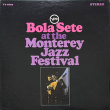 画像をギャラリービューアに読み込む, BOLA SETE / AT THE MONTEREY JAZZ FESTIVAL