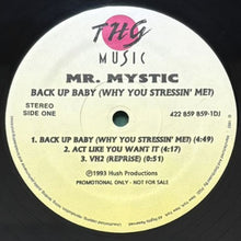 画像をギャラリービューアに読み込む, MR. MYSTIC / BACK UP BABY (WHY YOU STRESSIN' ME?)/ACT LIKE YOU WANT IT