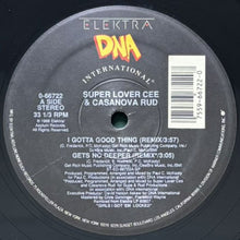 画像をギャラリービューアに読み込む, SUPER LOVER CEE & CASANOVA RUD / I GOTTA GOOD THING/GETS NO DEEPER