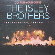 画像をギャラリービューアに読み込む, ISLEY BROTHERS / GO FOR YOUR GUNS