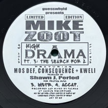 画像をギャラリービューアに読み込む, MIKE ZOOT featuring MOS DEF, CONSEQUENCE & TALIB KWELI / HIGH DRAMA Pt. 3: THE SEARCH FOR 2