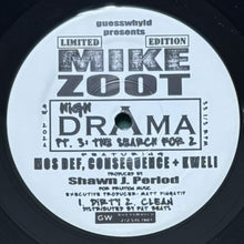 画像をギャラリービューアに読み込む, MIKE ZOOT featuring MOS DEF, CONSEQUENCE & TALIB KWELI / HIGH DRAMA Pt. 3: THE SEARCH FOR 2