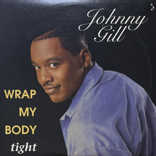 画像をギャラリービューアに読み込む, JOHNNY GILL / WRAP MY BODY TIGHT