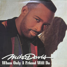 画像をギャラリービューアに読み込む, MIKE DAVIS / WHEN ONLY A FRIEND WILL DO