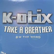 画像をギャラリービューアに読み込む, K-OTIX / TAKE A BREATHER/THE WORD