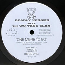 画像をギャラリービューアに読み込む, DEADLY VENOMS featuring WU-TANG CLAN / ONE MORE TO GO